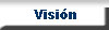 Visi&oacute;n de la Empresa